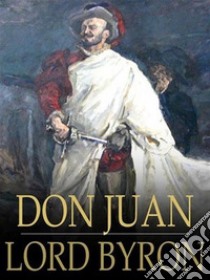 Don Juan. E-book. Formato EPUB ebook di lord byron