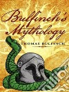 Bulfinch's Mythology. E-book. Formato Mobipocket ebook