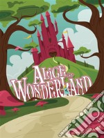 Alice in Wonderland. E-book. Formato EPUB ebook