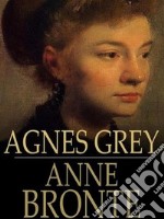 Agnes Grey. E-book. Formato EPUB ebook