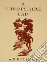 A Shropshire Lad. E-book. Formato EPUB ebook