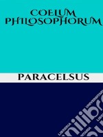 Coelum philosophorum. E-book. Formato EPUB ebook