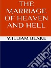 The marriage of heaven and hell. E-book. Formato EPUB ebook
