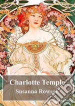 Charlotte Temple. E-book. Formato PDF