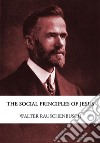 The Social Principles of Jesus. E-book. Formato EPUB ebook