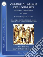 Origines du peuple LombardOrigo Gentis Langobardorum. E-book. Formato EPUB ebook