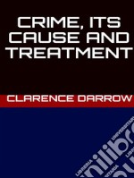 Crime: its cause and treatment. E-book. Formato EPUB ebook