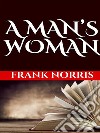 A man's woman. E-book. Formato EPUB ebook