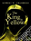 The King in Yellow. E-book. Formato EPUB ebook