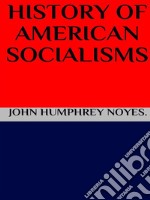 History of american socialism. E-book. Formato EPUB ebook