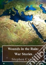 Wounds in the Rain: War Stories. E-book. Formato PDF ebook