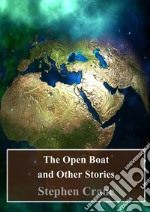 The Open Boat and Other Stories. E-book. Formato PDF ebook