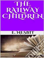 The railway children. E-book. Formato EPUB ebook