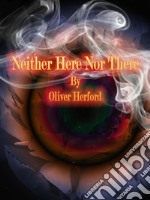 Neither Here Nor There. E-book. Formato Mobipocket