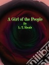 A Girl of the People. E-book. Formato EPUB ebook