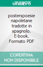 posterspoesie napoletane tradotte in spagnolo. E-book. Formato PDF ebook di carlo battimelli