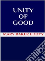 Unity of Good. E-book. Formato EPUB ebook