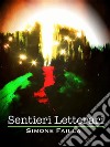 Sentieri Letterari. E-book. Formato PDF ebook