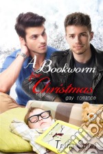 A Bookworm for Christmas: Gay Romance. E-book. Formato Mobipocket ebook