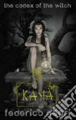 Kasia: A Stemapunk Fantasy Short Story. E-book. Formato EPUB ebook