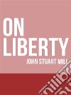 On Liberty. E-book. Formato EPUB ebook