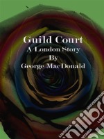 Guild Court. E-book. Formato Mobipocket ebook