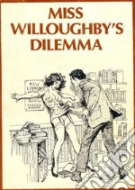 Miss Willoughby's Dilemma - Adult Erotica. E-book. Formato EPUB ebook