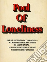 Pool Of Loneliness - Adult Erotica. E-book. Formato EPUB ebook