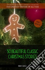 50 Beautiful Classic Christmas Stories. E-book. Formato Mobipocket ebook