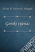 Gorski vijenac. E-book. Formato EPUB