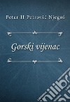 Gorski vijenac. E-book. Formato EPUB ebook