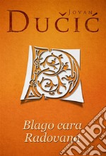 Blago cara Radovana. E-book. Formato EPUB ebook