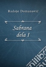 Sabrana dela I. E-book. Formato EPUB ebook