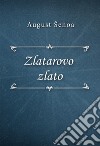 Zlatarovo zlato. E-book. Formato EPUB ebook