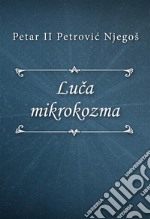 Luca mikrokozma. E-book. Formato EPUB