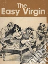 The Easy Virgin - Adult Erotica. E-book. Formato EPUB ebook di Sand Wayne