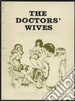 The Doctors' Wives - Adult Erotica. E-book. Formato EPUB ebook