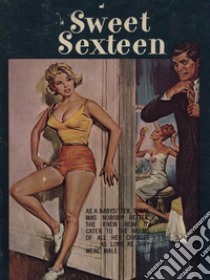 Sweet Sexteen - Adult Erotica. E-book. Formato EPUB ebook di Sand Wayne