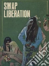 Swap Liberation - Adult Erotica. E-book. Formato Mobipocket ebook di Sand Wayne