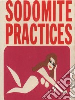 Sodomite Practices - Adult Erotica. E-book. Formato EPUB ebook