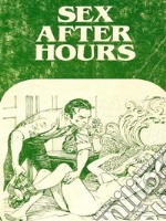 Sex After Hours - Adult Erotica. E-book. Formato EPUB ebook