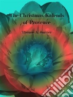 The Christmas Kalends of Provence. E-book. Formato EPUB