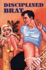 Disciplined Brat - Erotic Novel. E-book. Formato EPUB ebook