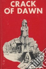 Crack of Dawn - Erotic Novel. E-book. Formato EPUB ebook