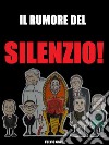 Il rumore del Silenzio. E-book. Formato EPUB ebook