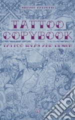 TATTOO CopybookTattoo ideas and design. E-book. Formato PDF ebook