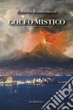 Golfo Mistico. E-book. Formato EPUB ebook