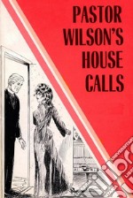 Pastor Wilson's House Calls - Erotic Novel. E-book. Formato EPUB ebook