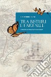 Tra bisturi e farfalle: La scienza al tempo di Vincenzo Ragazzi. E-book. Formato Mobipocket ebook di Lucio Margherita