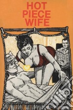 Hot Piece Wife - Erotic Novel. E-book. Formato EPUB ebook